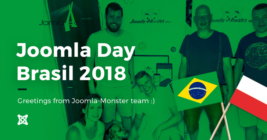 Joomla Day Brasil 2018. Greetings from Joomla-Monster team :)
