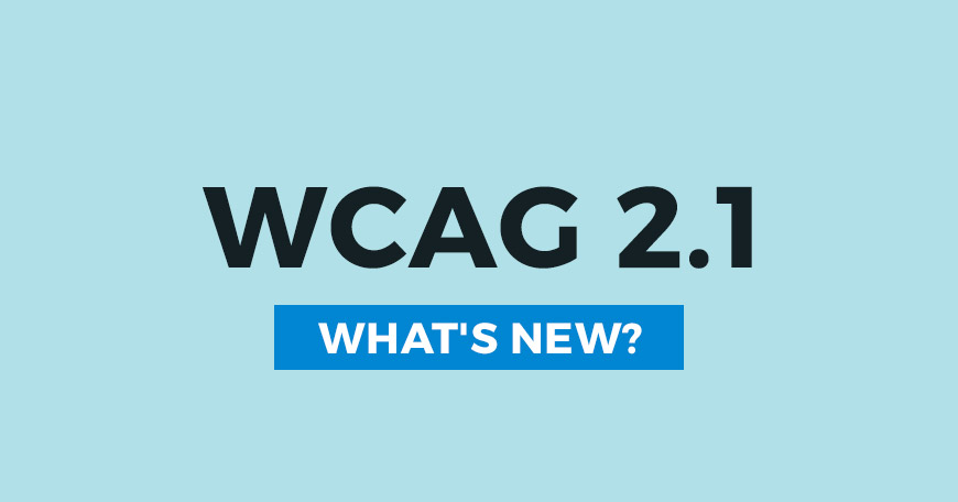 WCAG 2.1 guidelines. What's new we may expect?