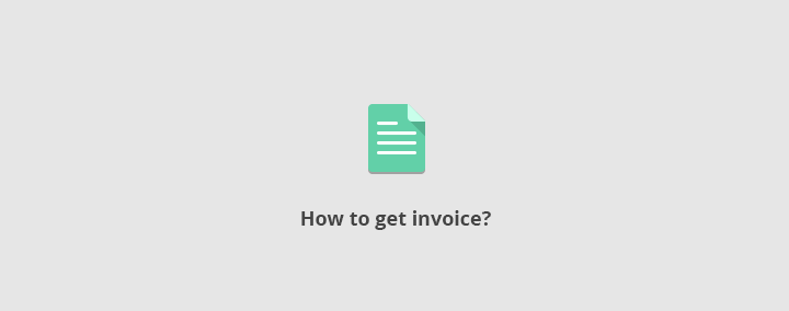 How to get invoice?