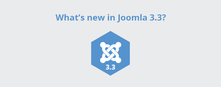 Joomla 3.3 what's new?